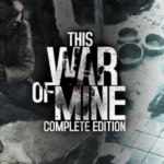 This War of Mine: Complete Edition PC (2014)