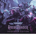 Warhammer 40000 Rogue Trader Voidfarer Edition PC (2023)