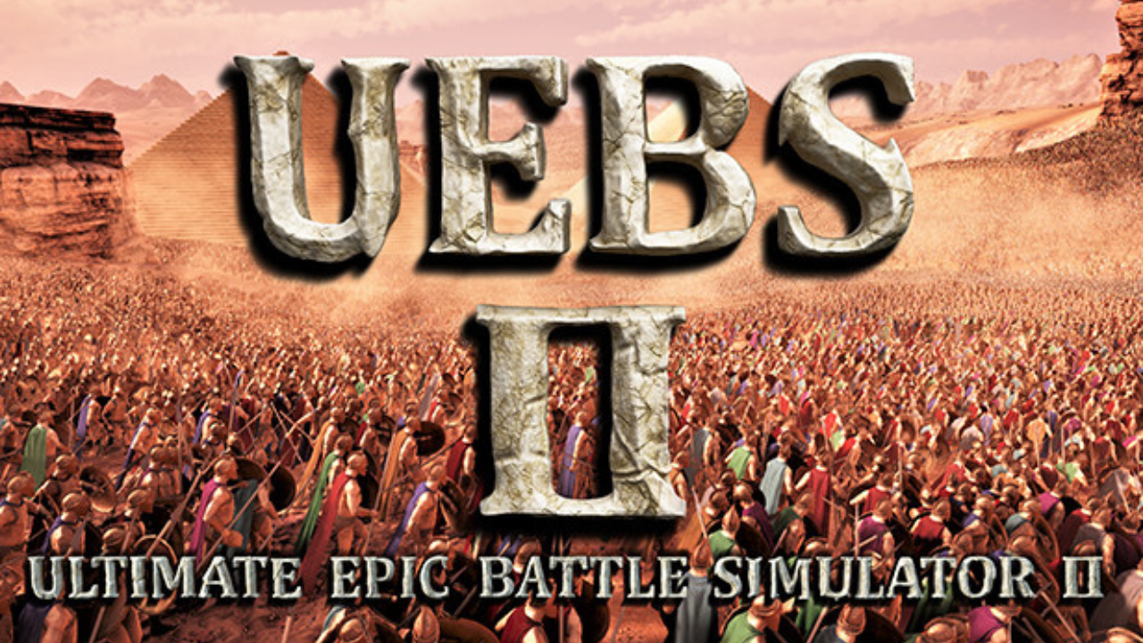 UEBS II / Ultimate Epic Battle Simulator 2 PC (2023)