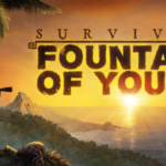 Survival Fountain of Youth PC (2024)