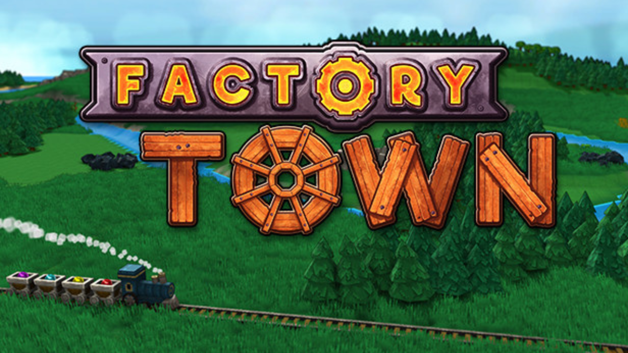 Factory Town PC (2021)