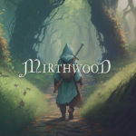 Mirthwood PC (2024)