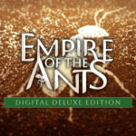 Empire of the Ants Deluxe Edition PC (2024)