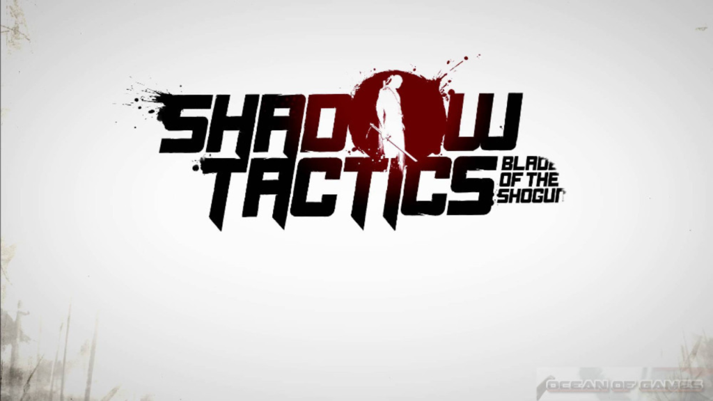 Shadow Tactics Blades of the Shogun PC