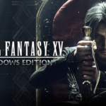 Final Fantasy XV Windows Edition PC