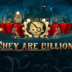 They Are Billions PC (2019)