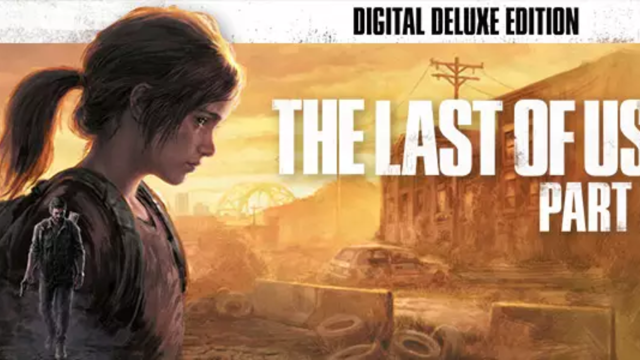 The Last of Us Part I Deluxe Edition PC