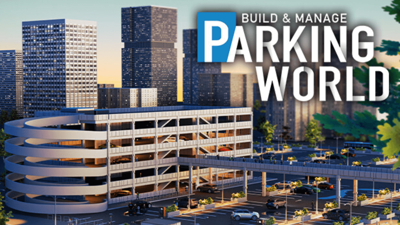 Parking World Build And Manage Free download For PC 2025